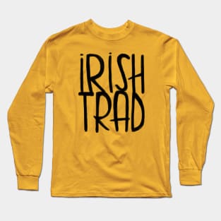 Irish Music, Irish Trad Long Sleeve T-Shirt